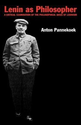 Lenin as Philosopher - A. Pannekoek - cover