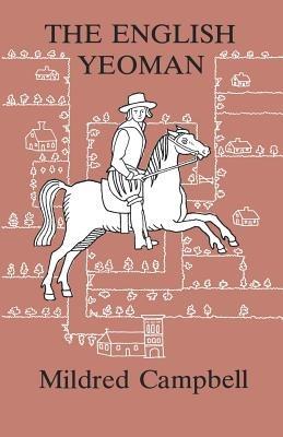 The English Yeoman: In the Tudor and Stuart Age - Mildred Campbell - cover