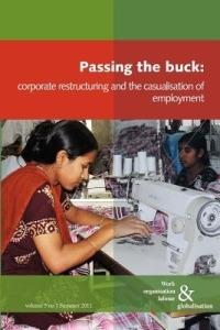Passing the Buck: Corporate Restructuring and the Casualisation of Labour - Ursula Huws - cover