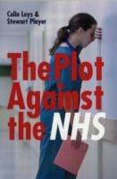 The Plot Against the NHS