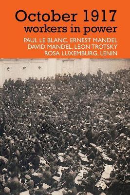October 1917 Workers in Power - Ernest Mandel - cover