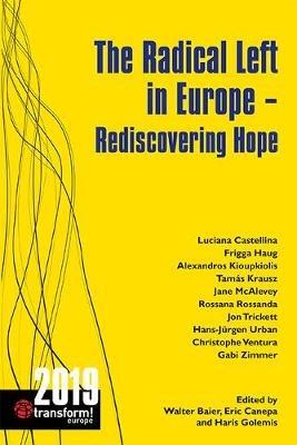 The Radical Left in Europe: Rediscovering Hope - cover