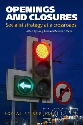 Openings and Closures: Socialist Strategy at a Crossroads, - cover