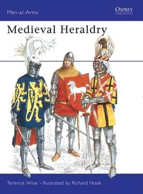 Medieval Heraldry - Terence Wise - cover