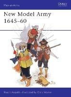 New Model Army 1645–60 - Stuart Asquith - cover