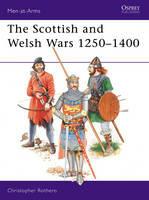 The Scottish and Welsh Wars 1250–1400