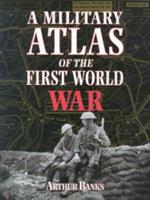 A Military Atlas of the First World War