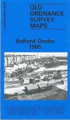 Salford Docks 1905: Lancashire Sheet 104.09 - Chris Makepeace - cover