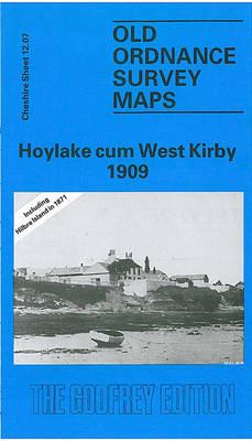 Hoylake Cum West Kirby 1909: Cheshire Sheet 12.07 - David Thompson - cover