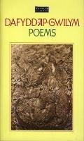 Welsh Classics Series, The:1. Dafydd Ap Gwilym - Poems - Dafydd ap Gwilym - cover