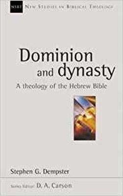 Dominion and dynasty - Stephen G Dempster - cover