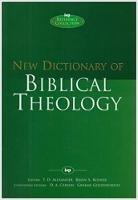 New Dictionary of Biblical Theology - T Desmond Alexander and Brian S Rosner - cover