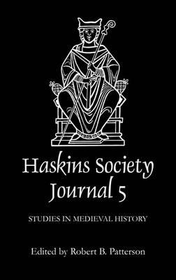 The Haskins Society Journal 5: 1993. Studies in Medieval History - cover
