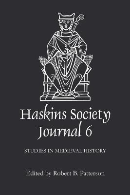 The Haskins Society Journal 6: 1994. Studies in Medieval History - cover