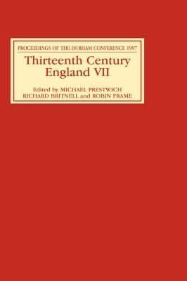 Thirteenth Century England VII: Proceedings of the Durham Conference, 1997 - cover