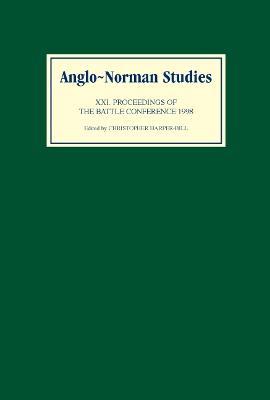 Anglo-Norman Studies XXI: Proceedings of the Battle Conference 1998 - cover
