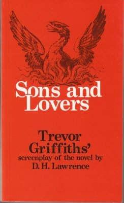Sons and Lovers - Trevor Griffiths,D. H. Lawrence - cover