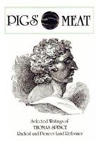 Pigs' Meat: Selected Writings - Thomas Spence,G.I. Gallop - cover