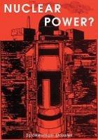 Nuclear Power? - cover