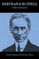 Bertrand Russell, Public Intellectual - Timothy Madigan,Peter Stone - cover
