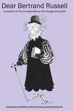 Dear Bertrand Russell: A selection of his correspondence with the general public