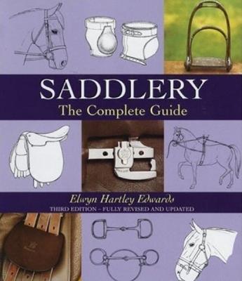 Saddlery: The Complete Guide - Elwyn Hartley Edwards - cover