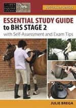 Essential Study Guide to BHS Stage 2: With Self-Assessment and Exam Tips