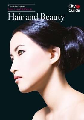 Level 2 VRQ Diploma in Hair and Beauty Candidate Logbook - City & Guilds - cover
