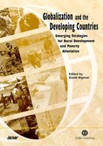 Globalization and the Developing Countries: Emerging Strategies for Rural Development and Poverty Alleviation