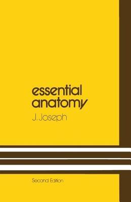 Essential Anatomy - J. Joseph - cover