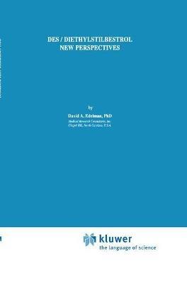 DES/Diethylstilbestrol - New Perspectives - David Edelman - cover