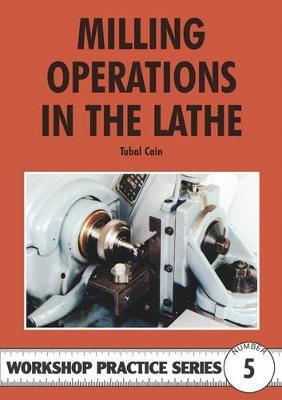 Milling Operations in the Lathe - Tubal Cain - cover