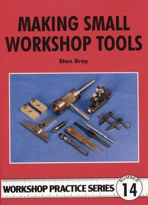 Making Small Workshop Tools - Stan Bray - cover