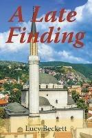 A Late Finding - Lucy Beckett - cover