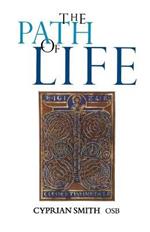 The Path of Life: Benedictine Spirituality for Monks and Lay People