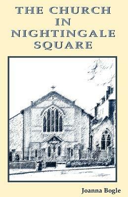 The Church in Nightingale Square - Joanna Bogle - cover