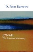 Jonah, the Reluctant Missionary - D Peter Burrows - cover
