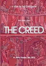 A Tour of the Catechism: The Creed