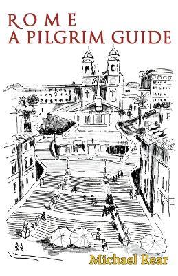 Rome: A Pilgrim Guide Book - Michael Rear - cover