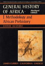 General History of Africa volume 1 [pbk abridged]: Methodology and African Prehistory