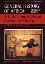 General History of Africa volume 7 [pbk abridged]: Africa under Colonial Domination 1880-1935