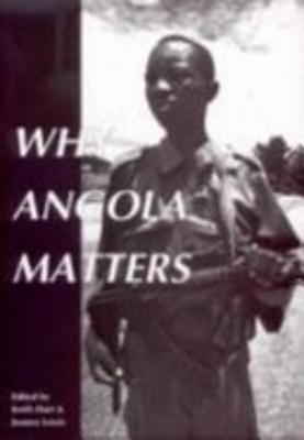 Why Angola Matters - Joanna Lewis - cover