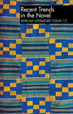 ALT 13 Recent Trends in the Novel: African Literature Today: A review - cover