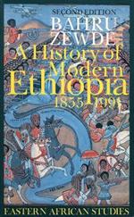 A History of Modern Ethiopia, 1855-1991: Updated and revised edition