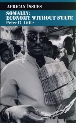 Somalia: Economy without State - Peter D. Little - cover