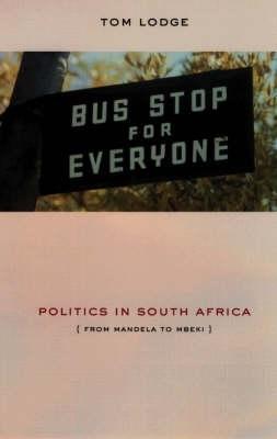 Politics in South Africa: From Mandela to Mbeki - Tom Lodge - cover