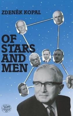 Of Stars and Men: Reminiscences of an Astronomer - Zdenek Kopal - cover