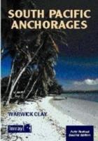 South Pacific Anchorages - Warwick Clay - cover
