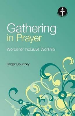 Gathering in Prayer - Roger Courtney - cover