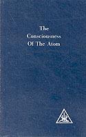 Consciousness of the Atom - Alice A. Bailey - cover
